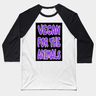 Vegan For The Animals - Purple and White Baseball T-Shirt